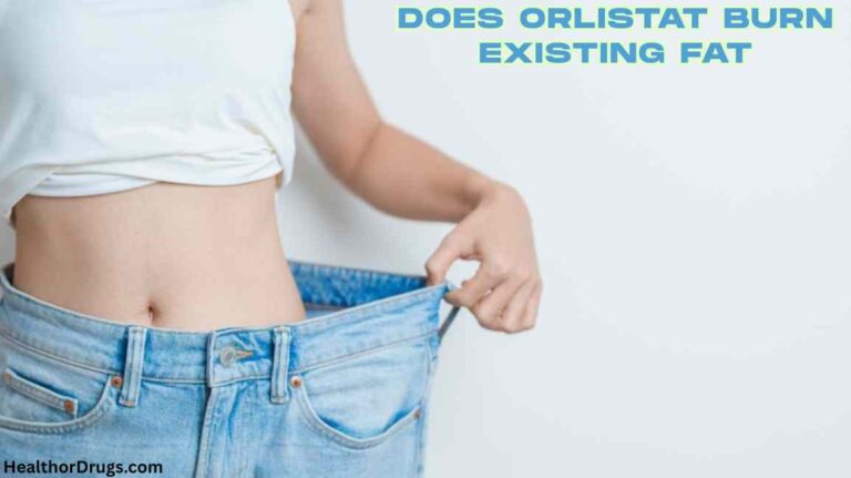 Does Orlistat Burn Existing Fat?