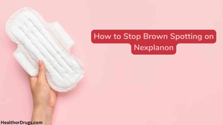 How to Stop Brown Spotting on Nexplanon: Effective Strategies and Advice