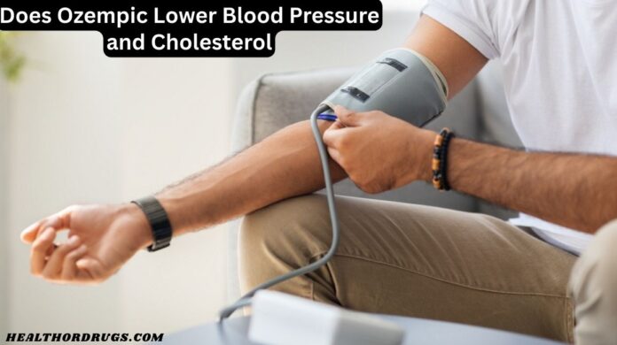Does Ozempic Lower Blood Pressure and Cholesterol?